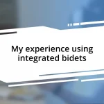 My experience using integrated bidets