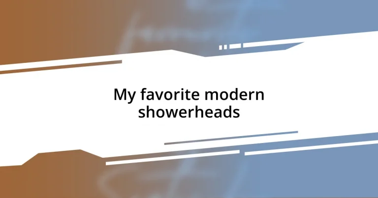 My favorite modern showerheads