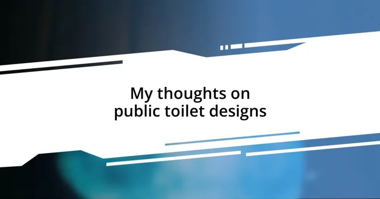 My thoughts on public toilet designs