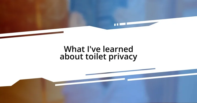 What I’ve learned about toilet privacy