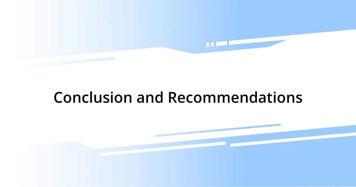 Conclusion and Recommendations