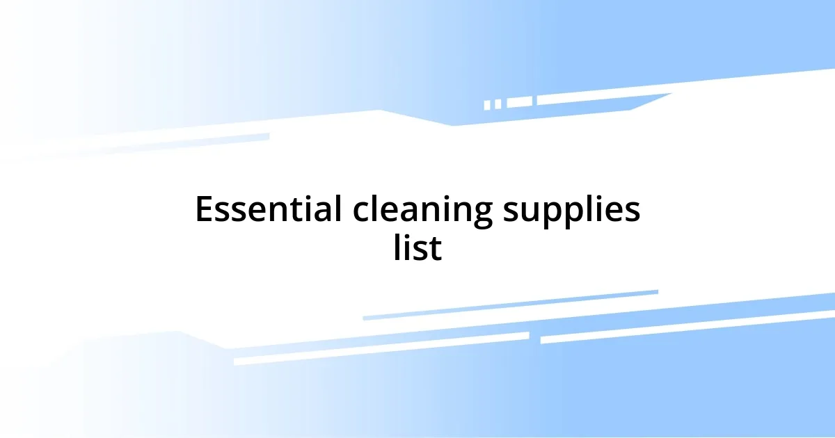 Essential cleaning supplies list