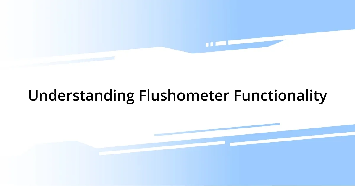 Understanding Flushometer Functionality